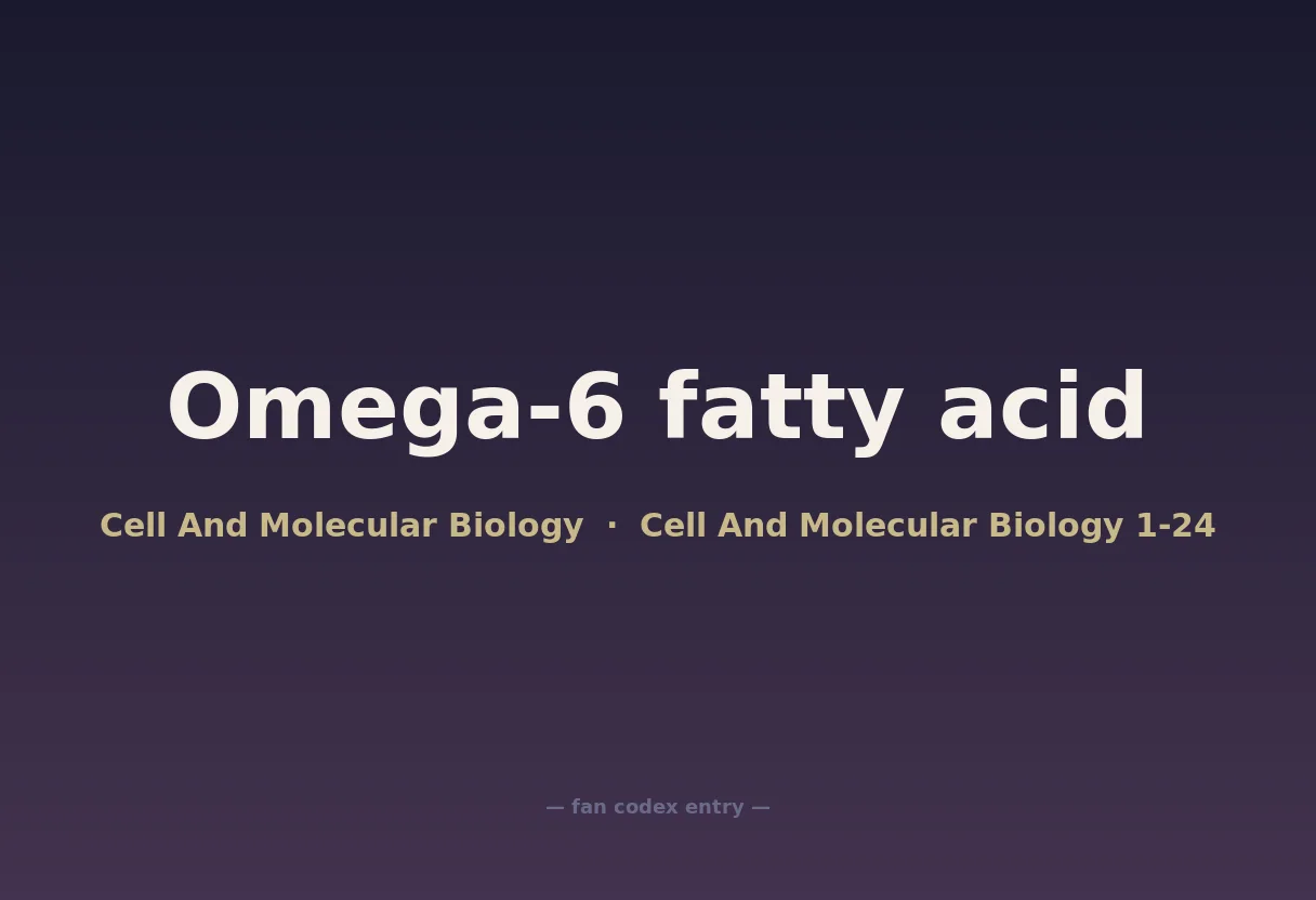 Omega-6 fatty acid