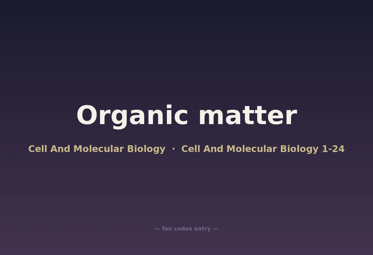 Organic matter